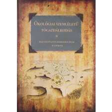 Gödöllő Ökológiai szemléletű tógazdálkodás antikvárium - használt könyv