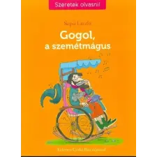  Gogol, a szemétmágus - Szeretek olvasni! gyermek- és ifjúsági könyv
