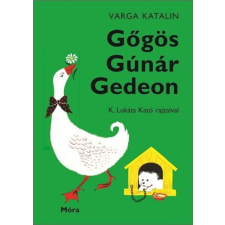 Gőgös Gúnár Gedeon gyermek- és ifjúsági könyv