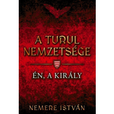 Gold Book Én, a király - A Turul nemzetsége 4. történelem