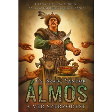 Gold Book Kiadó Álmos - A vér szerződése történelem