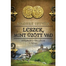Gold Book Leszek, mint űzött vad - Zsigmond-trilógia 1. könyv regény
