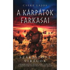 Gold Book Szakajtott virágok - A Kárpátok farkasai -Cseke Lajos regény