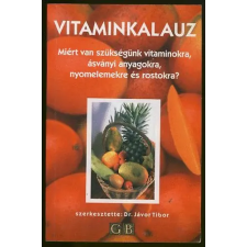 Golden Book Vitaminkalauz: Miért van szükség vitaminokra, ásványi anyagokra... antikvárium - használt könyv