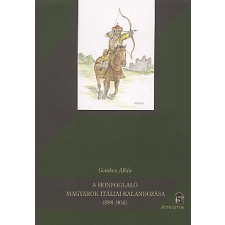 Gombos Ferenc Albin A HONFOGLALÓ MAGYAROK ITÁLIAI KALANDOZÁSA (898904) történelem
