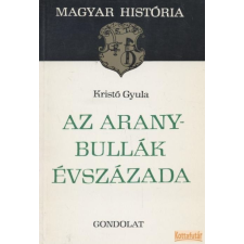 Gondolat Az aranybullák évszázada (1981) antikvárium - használt könyv