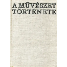 Gondolat Kiadó A művészet története antikvárium - használt könyv