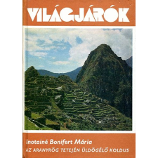Gondolat Kiadó Az aranyrög tetején üldögélő koldus (Világjárók 125.) antikvárium - használt könyv