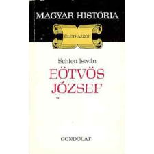 Gondolat Kiadó Eötvös József (magyar história) antikvárium - használt könyv