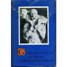 Gondolat Kiadó Gazdasági élet az ókori Görögországban antikvárium - használt könyv