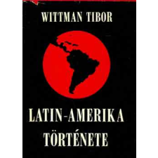 Gondolat Kiadó Latin-Amerika története antikvárium - használt könyv