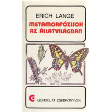 Gondolat Kiadó Metamorfózisok az állatvilágban (gondolat zsebkönyvek) antikvárium - használt könyv