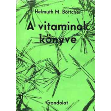 GONDOLAT KÖNYVKIADÓ A vitaminok könyve antikvárium - használt könyv