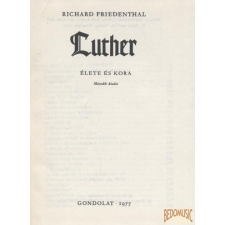 Gondolat Luther élete és kora antikvárium - használt könyv