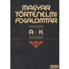 Gondolat Magyar történelmi fogalomtár I-II.