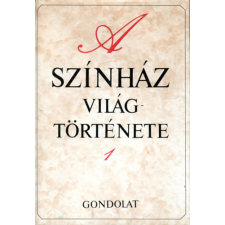 Gondolat-Talentum A színház világtörténete I. antikvárium - használt könyv