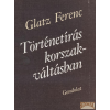 Gondolat Történetírás korszakváltásban