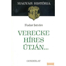 Gondolat Verecke híres útján... történelem