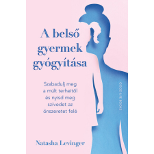 Good Life Books A belső gyermek gyógyítása életmód, egészség