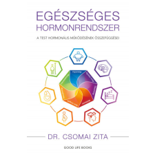 Good Life Books Egészséges hormonrendszer - A test hormonális működésének összefüggései életmód, egészség