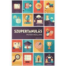 Good Life Books Peter Hollins - Szupertanulás életmód, egészség