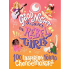  Good Night Stories for Rebel Girls: 100 Inspiring Young Changemakers