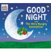  Good Night with the Very Hungry Caterpillar – Eric Carle