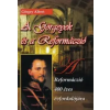 Görgey Albert A Görgeyek és a Reformáczió