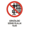  Görgőslábú székre felállni tilos! - műanyag, 150*100mm