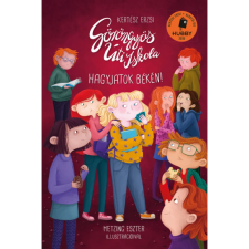  Göröngyös Úti Iskola - Hagyjatok békén! egyéb könyv