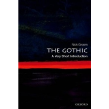  Gothic: A Very Short Introduction – Nick Groom idegen nyelvű könyv