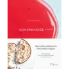  Gourmandise raisonnée – Frédéric Bau,Thierry Hanh,Bénédicte Bortoli,Julie Schwob
