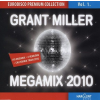  GRANT MILLER - Megamix 2010