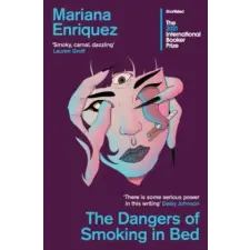 Granta Books The Dangers of Smoking in Bed | Mariana Enriquez egyéb könyv
