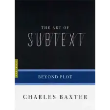 Graywolf Press,U.S. Art Of Subtext | Charles Baxter egyéb könyv