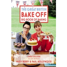  Great British Bake Off: Big Book of Baking – Linda Collister idegen nyelvű könyv