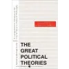  Great Political Theories, Volume 1: A Comprehensive Selection of the Crucial Ideas in Political Philosophy from the Greeks to the Enlightenment – Michael Curtis