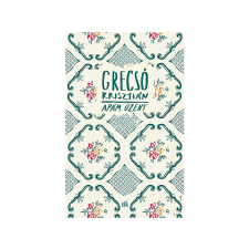  Grecsó Krisztián - Apám üzent regény