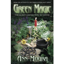  Green Magic: The Sacred Connection to Nature – Ann Moura idegen nyelvű könyv