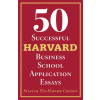 GRIFFIN 50 Successful Harvard Business School Application Essays: With Analysis by the Staff of the Harvard Crimson | Staff Of The Harvard Crimson