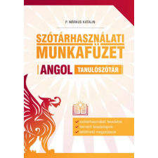 Grimm Kiadó P. Márkus Katalin - Szótárhasználati munkafüzet - Angol tanulószótár nyelvkönyv, szótár