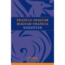 Grimm Könyvkiadó Francia-Magyar, Magyar-Francia kisszótár antikvárium - használt könyv