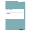 Grin Publishing Popular Music as Resistance. Jazz, Rap and Punk Rock | Timothy McGlinchey