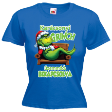  Grincs üzemmód bekapcsolva - Karácsonyi Női Póló