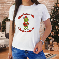  Grincses női póló - Egész évben rossz voltam, nem unatkoztam