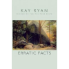 Grove/Atlantic, Inc. Erratic Facts – Kay Ryan