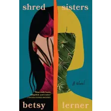 GROVE ATLANTIC Shred Sisters | LERNER BETSY idegen nyelvű könyv