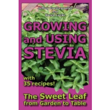  Growing and Using Stevia – Karen Lucke idegen nyelvű könyv