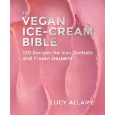 Grub Street Publishing Vegan Ice Cream Bible | Lucy Allary egyéb könyv