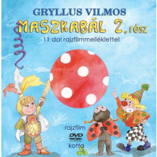 Gryllus Vilmos GRYLLUS VILMOS - MASZKABÁL 2. RÉSZ gyermekkönyvek